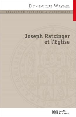Joseph Ratzinger et l'Église