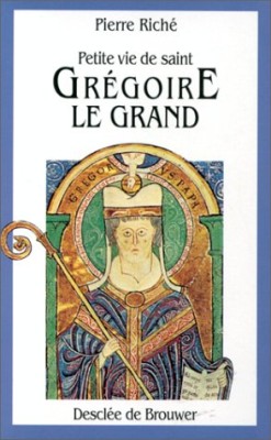 Petite Vie de Saint Grégoire le Grand