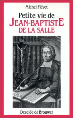 Petite Vie de Jean-Baptiste de la Salle