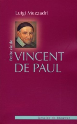 Petite vie de Saint Vincent de Paul