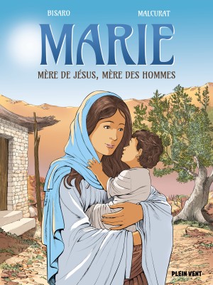 Marie, mère de Jésus, mère des hommes