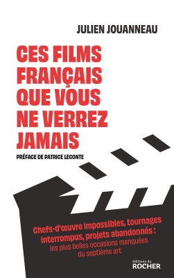 Ces films français que vous ne verrez jamais