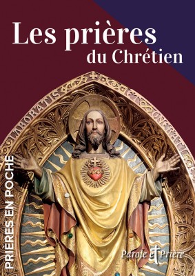 Prières en poche - Les prières du chrétien