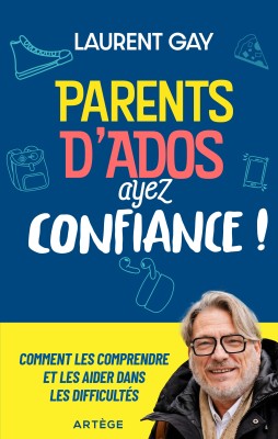 Parents d'ados, ayez confiance !