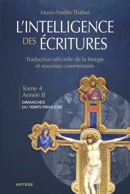 Intelligence des écritures - Volume 4 - Année B