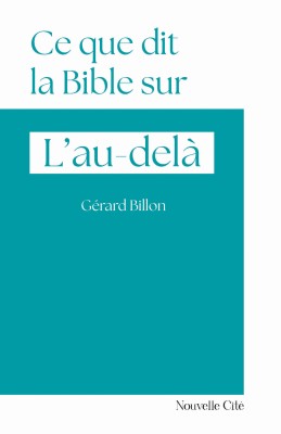 Ce que dit la Bible sur l'au-delà