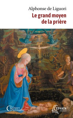 Le grand moyen de la prière