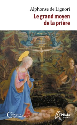 Le grand moyen de la prière