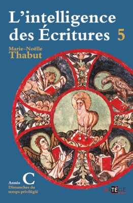Intelligence des écritures - Volume 5 - Année C